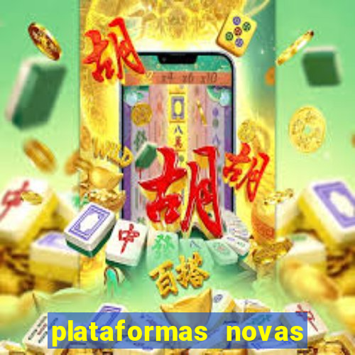 plataformas novas do jogo do tigrinho